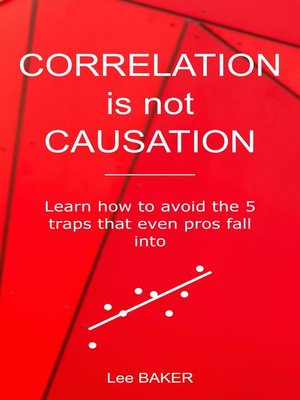 cover image of Correlation Is Not Causation